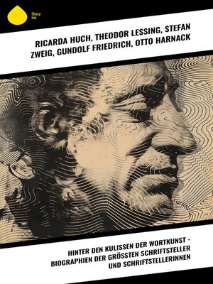 cover image of Hinter den Kulissen der Wortkunst--Biographien der größten Schriftsteller und Schriftstellerinnen